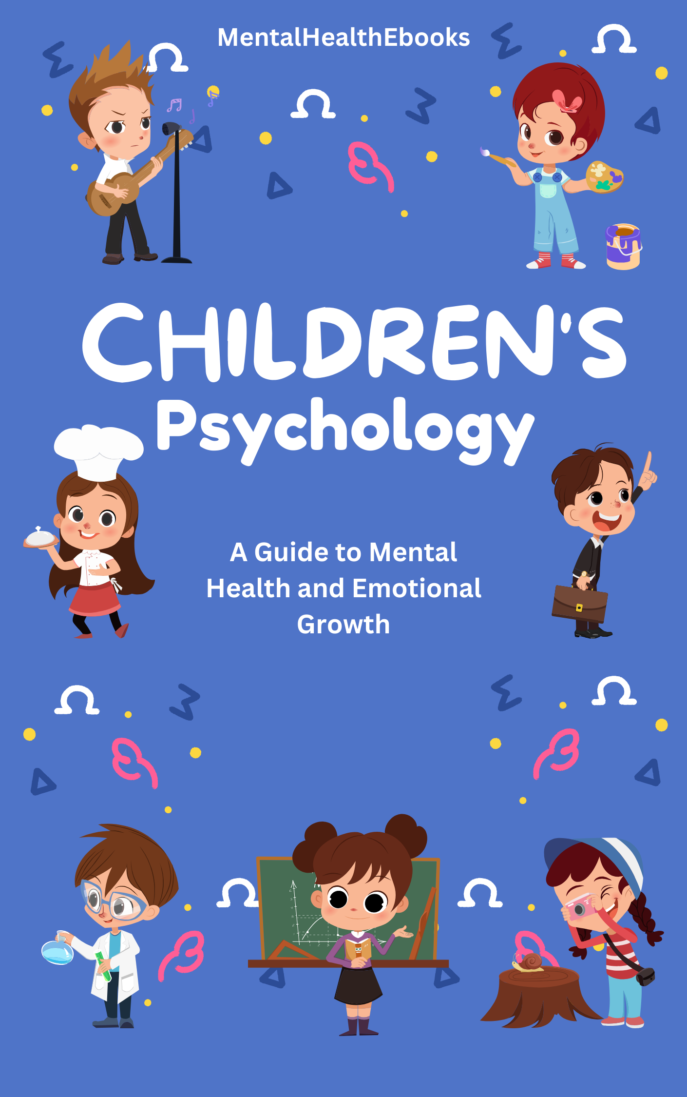 "Children's Psychology: A comprehensive guide on child development, emotional intelligence, and behavioral psychology for parents, educators, and mental health professionals."